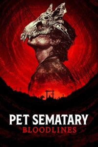 Download Pet Sematary Bloodlines (2023) WEB-DL Dual Audio [ORG 5.1 Hindi – English] 480p [320MB] | 720p [820MB] | 1080p [2GB]