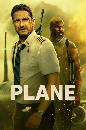 Download Plane (2023) BluRay Dual Audio [Hindi (ORG 2.0) + English] 480p [500MB] | 720p [1GB] | 1080p [2.3GB]