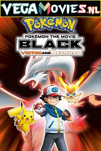 Download Pokémon the Movie: Black – Victini and Reshiram (2011) Dual Audio {Hindi-English} 480p [300MB] | 720p [900MB] | 1080p [2GB]