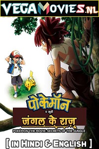 Download Pokémon the Movie: Secrets of the Jungle (2021) Dual Audio {Hindi-English} 480p [300MB] | 720p [1GB] | 1080p [2GB]