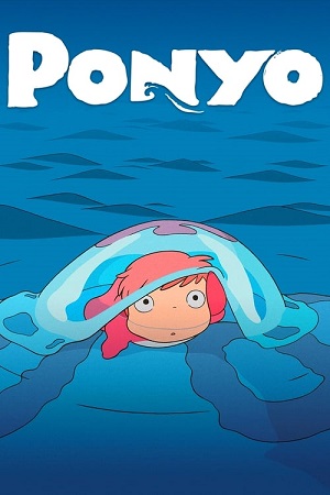 Download Ponyo (2008) Dual Audio [Hindi + English] WeB-DL 480p [350MB] | 720p [1GB] | 1080p [2.6GB]