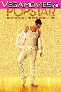 Download Popstar Never Stop Never Stopping (2016) Dual Audio {Hindi-English} 480p [300MB] | 720p [900MB]