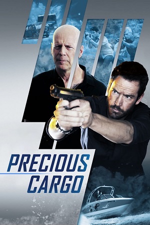 Download Precious Cargo (2016) Dual Audio [Hindi + English] BluRay 480p [300MB] | 720p [850MB] | 1080p [2GB]