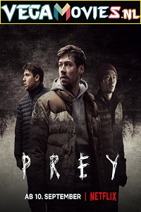 Download Prey (2021) Dual Audio {English-German} 480p [260MB] | 720p [700MB] | 1080p [3GB]