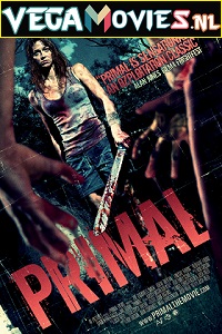 Download Primal (2010) Dual Audio {Hindi-English} 480p [300MB] | 720p [800MB]