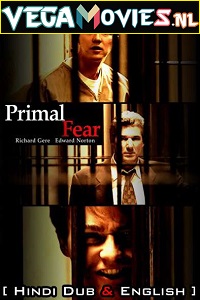 Download Primal Fear (1996) Dual Audio {Hindi-English} 480p [550MB] | 720p [1.4GB] | 1080p [4.3GB]