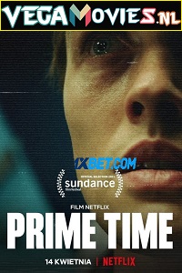 Download Prime Time (2021) Dual Audio Hindi {Unofficial Dubbed} 480p [550MB] | 720p [850MB]