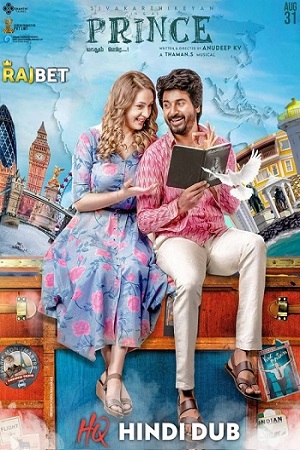 Download Prince (2022) WEB-DL [Hindi HQ Dubbed] Full Movie 480p [450MB] | 720p [1.2GB] | 1080p [2.5GB]