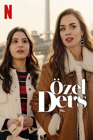 Download Private Lesson – Özel Ders (2022) WEB-DL Dual Audio {Turkish-English} Full Movie 480p [300MB] | 720p [800MB] | 1080p [2GB]