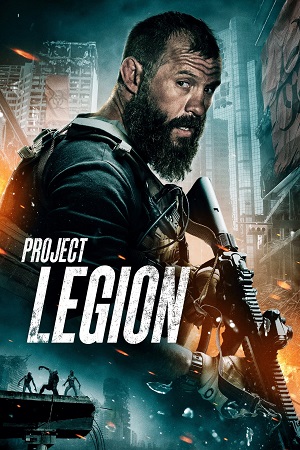 Download Project Legion (2022) Dual Audio [Hindi + English] WeB-DL 480p [300MB] | 720p [800MB] | 1080p [2GB]