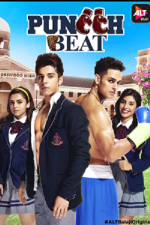 Download Puncch Beat (2018) Season 1 Hindi Complete Altbalaji WEB Series 480p [70MB] | 720p [150MB]