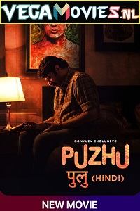 Download Puzhu (2022) Dual Audio [Hindi-Malayalam] 480p [350MB] | 720p [1.2GB] | 1080p [1.8GB]