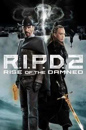 Download R.I.P.D. 2: Rise of the Damned (2022) BluRay {English With Subtitles} Full Movie 480p [300MB] | 720p [800MB] | 1080p [2GB]