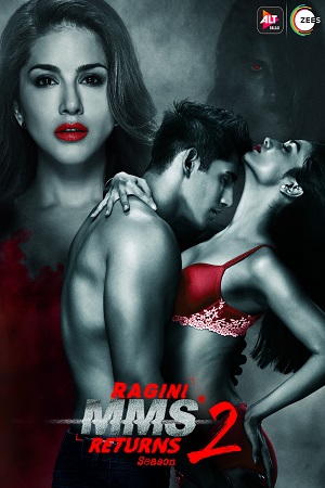 Download Ragini MMS Returns (2017) Season 1 Hindi Complete ALTBalaji WEB Series 480p [700MB] | 720p [1.5GB] HDRip