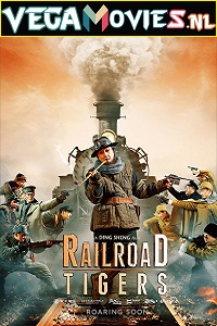 Download Railroad Tigers (2016) ORG Hindi Dubbed BluRay 480p [450MB] | 720p [1GB] | 1080p [2.6GB]