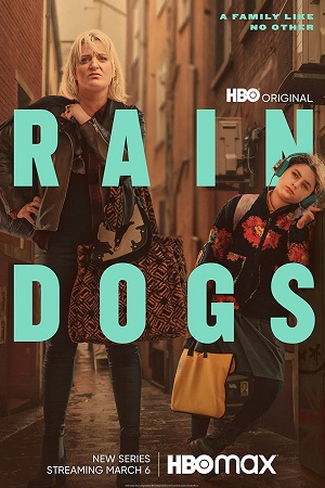 Download Rain Dogs (2023) Season 1 [S01E07 Added] HBO Original English WEB Series 720p | 1080p WEB-DL