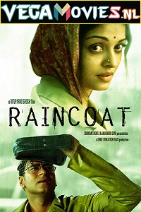 Download Raincoat (2004) Hindi Full Movie 480p [300MB] | 720p [1GB] | 1080p [3GB]