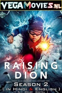 Download Raising Dion (Season 1 – 2) Dual Audio {Hindi-English} Complete Netflix Series 480p | 720p WEB-DL