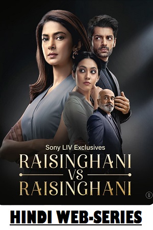 Download Raisinghani vs Raisinghani (2024) Season 1 [S01E30 Added] SonyLiv Hindi WEB-Series 480p | 720p | 1080p WEB-DL