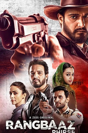 Download Rangbaaz Phirse (2019) Season 2 Hindi Complete ZEE5 WEB Series 480p | 720p | 1080p WEB-DL