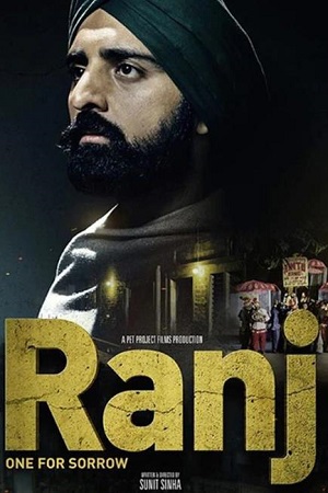 Download Ranj (2022) Punjabi Full Movie WEB-DL 480p [250MB] | 720p [520MB] | 1080p [1GB] | 2160p 4K