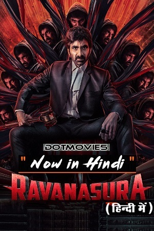 Download Ravanasura (2023) AMZN WEB-DL Dual Audio ORG. {Hindi DD 5.1 – Telugu} 480p [580MB] | 720p [1.5GB] | 1080p [2.6GB]