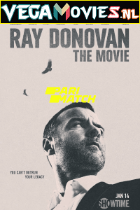 Download Ray Donovan: The Movie (2022) Hindi [Voice Over] Full Movie WeB-DL 720p [901MB]