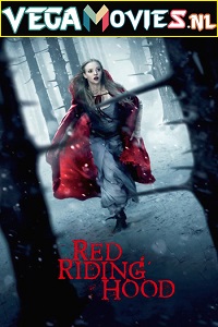 Download Red Riding Hood (2011) Dual Audio [Hindi-English] 480p [300MB] | 720p [800MB]