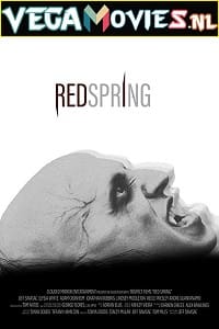 Download Red Spring (2017) Dual Audio {Hindi-English} 480p [350MB] | 720p [800MB]