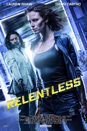 Download Relentless (2018) Dual Audio {Hindi-English} 480p [400MB] | 720p [1.2GB] | 1080p [1.8GB]