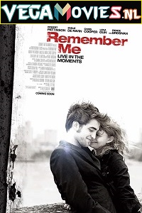 Download Remember Me (2010) Dual Audio {Hindi-English} 480p [400MB] | 720p [900MB]