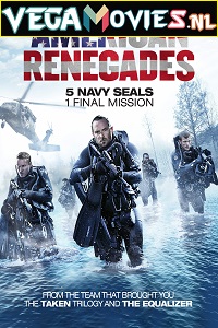 Download Renegades (2017) Full Movie {English With Subtitles} 480p [400MB] | 720p [900MB]