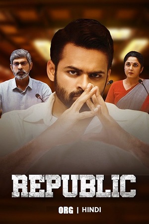 Download Republic (2023) WEB-DL UnCut Hindi Dubbed (ORG) 480p [450MB] | 720p [1.6GB] | 1080p [3GB]