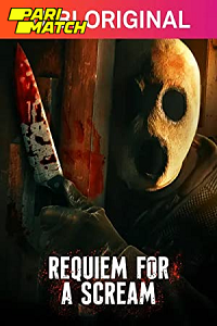 Download Requiem (2022) Hindi Voice Over Full Movie WEB-DL 720p [1GB]