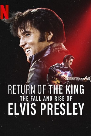 Download Return of the King: The Fall and Rise of Elvis Presley (2024) {English with Subtitles} Full Movie WEB-DL 480p [300MB] | 720p [800MB] | 1080p [2GB]