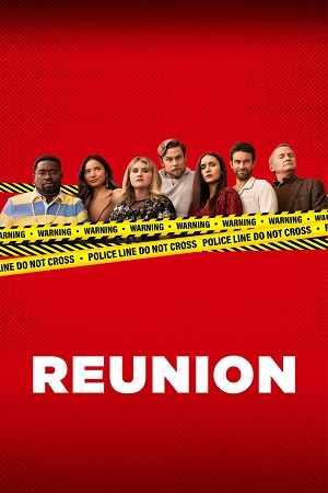 Download Reunion (2024) Dual Audio {Hindi-English} WEB-DL 480p [340MB] | 720p [850MB] | 1080p [2.2GB]