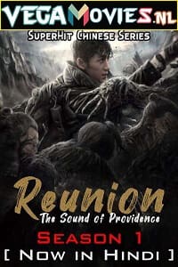 Download Reunion: The Sound of the Providence (2020) Season 1 [Complete] Hindi Dubbed 480p [110MB] | 720p [300MB] WEB-DL