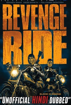 Download Revenge Ride (2020) Dual Audio {Hindi-English} 480p [300MB] | 720p [600MB]