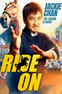 Download Ride On (2023) BluRay Dual Audio [Hindi Dubbed (ORG) – Chinese] 480p [500MB] | 720p [1.2GB] | 1080p [2.5GB]