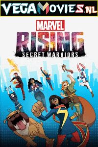 Download Marvel Rising: Secret Warriors (2018) Dual Audio [Hindi-English] 480p [350MB] | 720p [800MB]