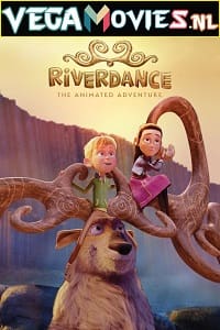 Download Netflix Riverdance: The Animated Adventure (2022) Dual Audio {Hindi-English} 480p [350MB] | 720p [850MB] | 1080p [2.5GB]