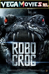 Download Robocroc (2013) Dual Audio {Hindi-English} 480p [250MB] | 720p [800MB] | 1080p [1.5GB]