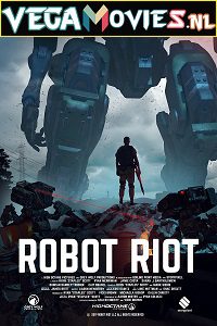 Download Robot Riot (2020) Dual Audio {Hindi-English} 480p [300MB] | 720p [900MB]