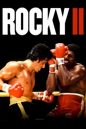 Download Rocky 2 (1979) Dual Audio [Hindi + English] WeB-DL 480p [350MB] | 720p [850MB] | 1080p [2.4GB]