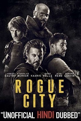 Download Rogue City (2020) Dual Audio {Hindi-French} 480p || 720p WEB-DL