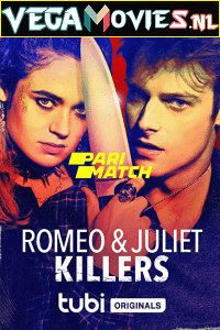 Download Romeo and Juliet Killers (2022) Hindi [Voice Over] Full Movie WEB-DL 720p [962MB]