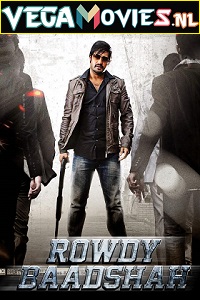 Download Rowdy Baadshah (2013) ORG. [Hindi Dubbed] Full Movie 480p [600MB] | 720p [1.2GB] | 1080p [3GB]