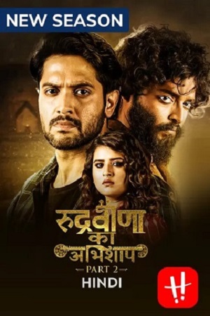 Download Rudraveena Ka Abhishaap (2022) Season 2 Hindi Complete Hoichoi Original WEB Series 480p | 720p WEB-DL