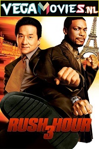 Download Rush Hour 3 (2007) Dual Audio {Hindi-English} 480p [300MB] | 720p [900MB] | 1080p [1.8GB]