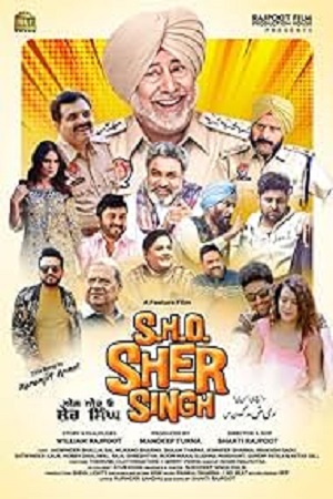 Download S.H.0 Sher Singh (2022) Punjabi Full Movie WEB-DL 480p [430MB] | 720p [1GB] | 1080p [2.1GB]